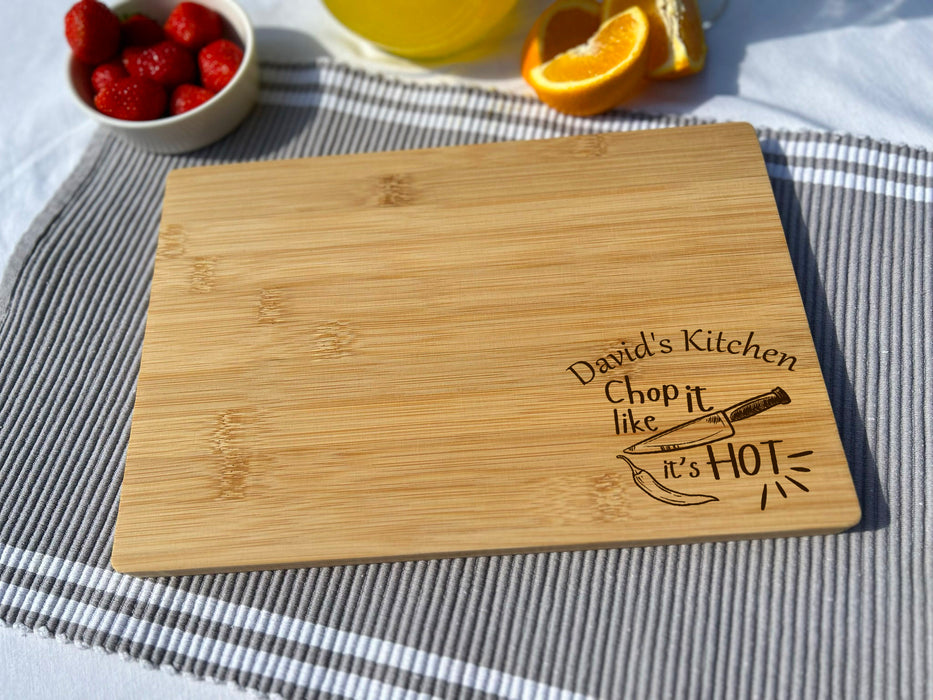 Personalised Bamboo Cutting Board & Serving Board - Custom Engraved "Chop it like it's HOT"