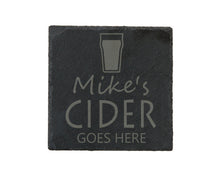 Load image into Gallery viewer, Cider Goes Here Slate Coaster - Perfect Gift For A Cider Lover - Personalised With Name
