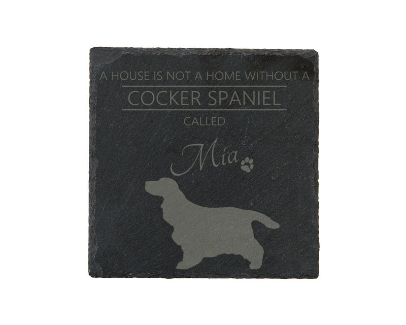 A house is not a home without a dog called ... personalised slate coasters