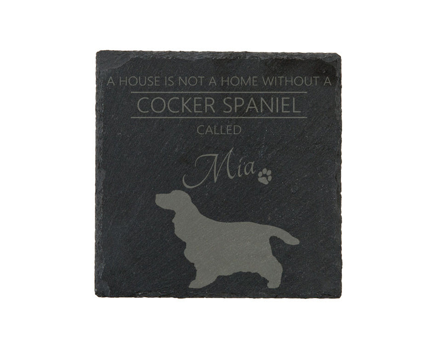 A house is not a home without a dog called ... personalised slate coasters