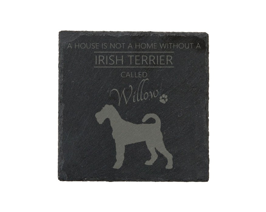 A house is not a home without a dog called ... personalised slate coasters