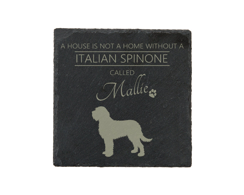 A house is not a home without a dog called ... personalised slate coasters