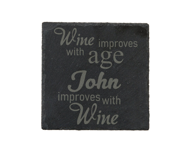 Wine Improves With Age - Personalised Engraved Slate Coaster