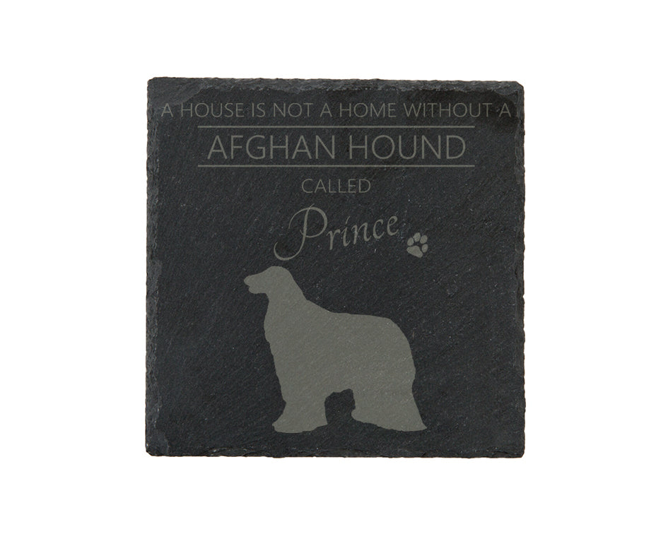 A house is not a home without a dog called ... personalised slate coasters
