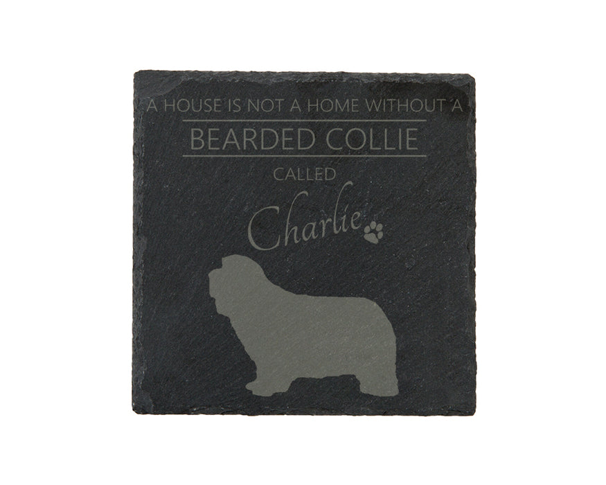 A house is not a home without a dog called ... personalised slate coasters