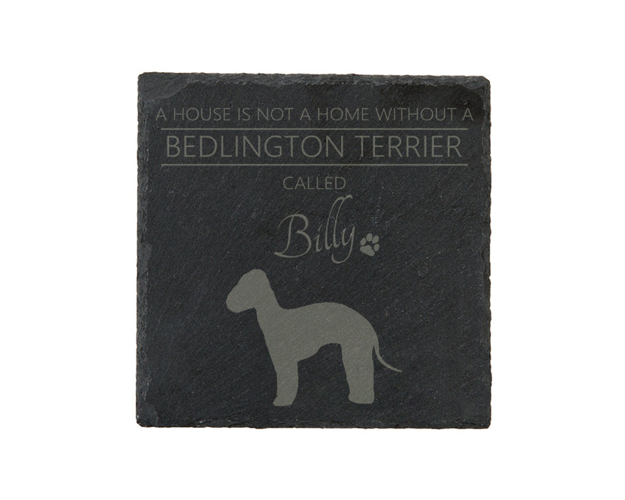 A house is not a home without a dog called ... personalised slate coasters