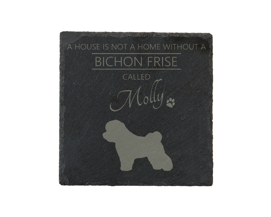 A house is not a home without a dog called ... personalised slate coasters