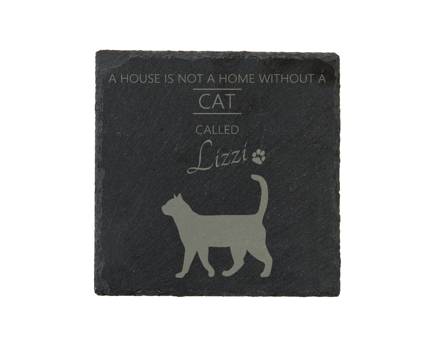 A house is not a home without a cat called ... personalised slate coasters