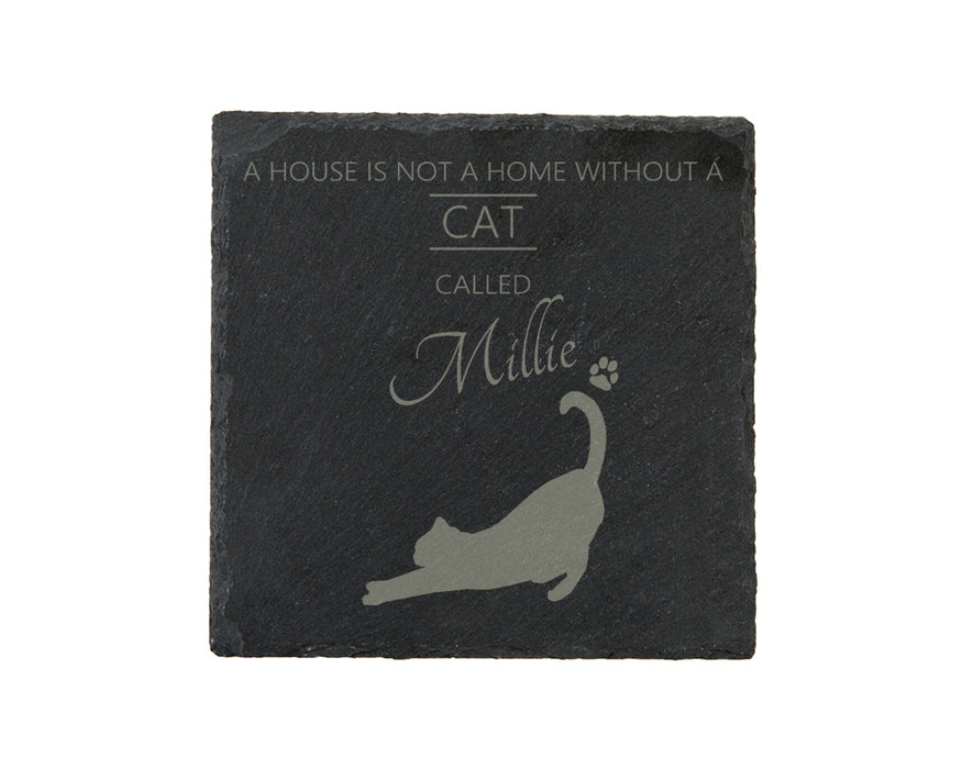 A house is not a home without a cat called ... personalised slate coasters