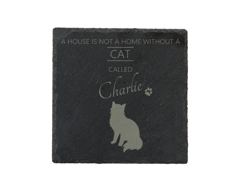 A house is not a home without a cat called ... personalised slate coasters