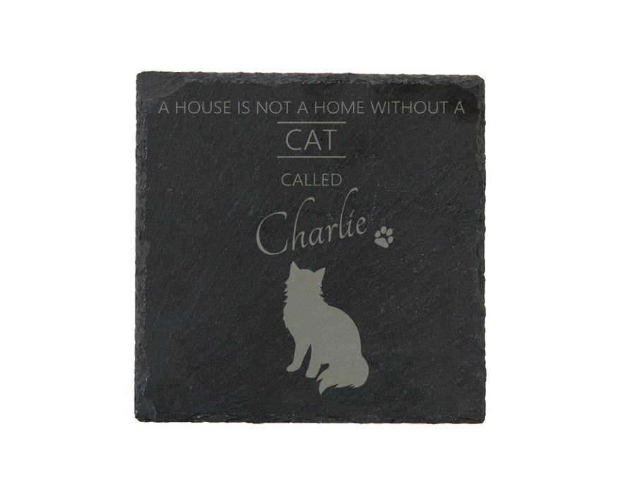 A house is not a home without a cat called ... personalised slate coasters