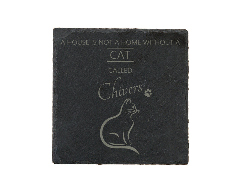 A house is not a home without a cat called ... personalised slate coasters