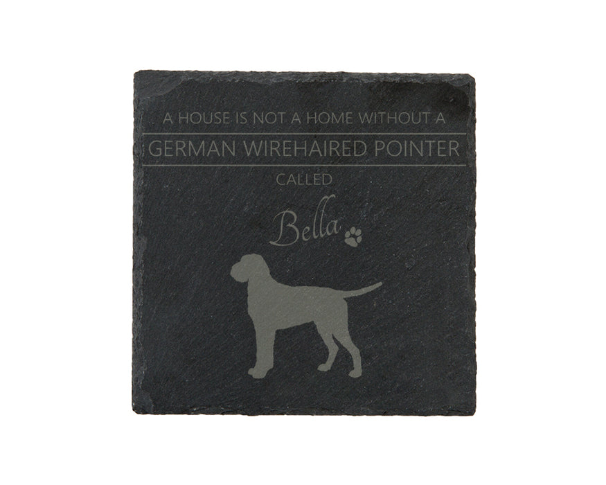 A house is not a home without a dog called ... personalised slate coasters