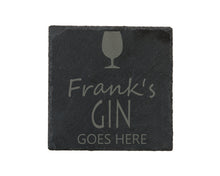 Load image into Gallery viewer, Gin Goes Here Slate Coaster - Perfect Gift For A Gin Lover - Personalised With Name
