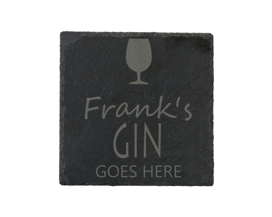 Gin Goes Here Slate Coaster - Perfect Gift For A Gin Lover - Personalised With Name