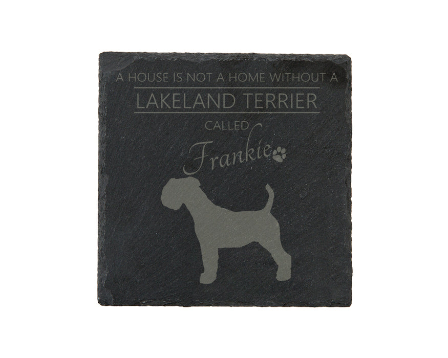 A house is not a home without a dog called ... personalised slate coasters