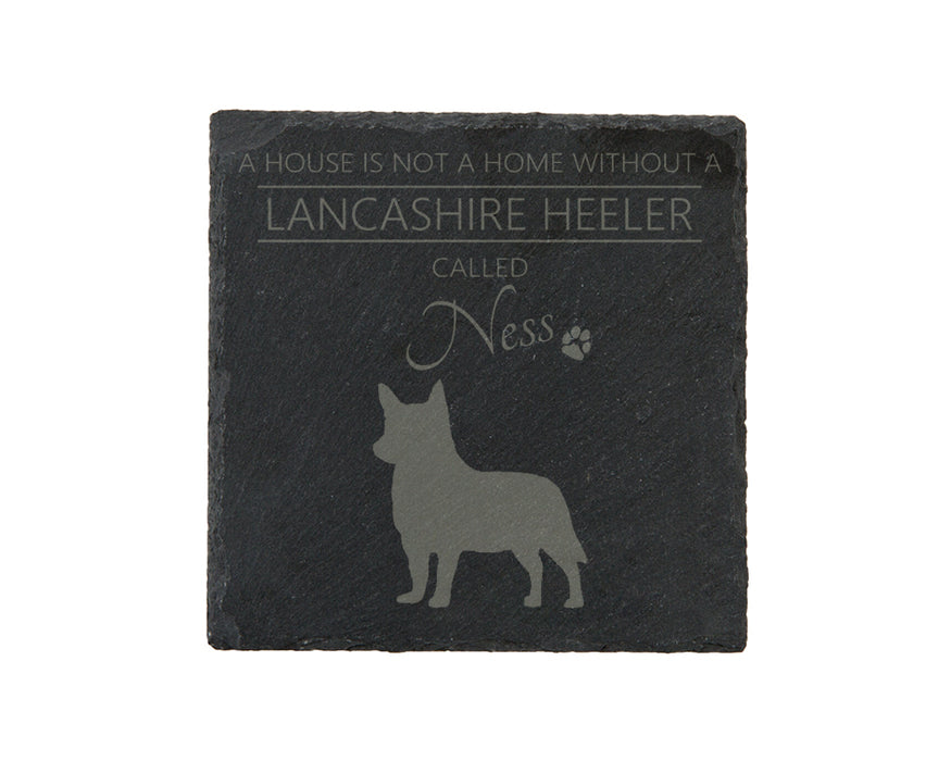 A house is not a home without a dog called ... personalised slate coasters