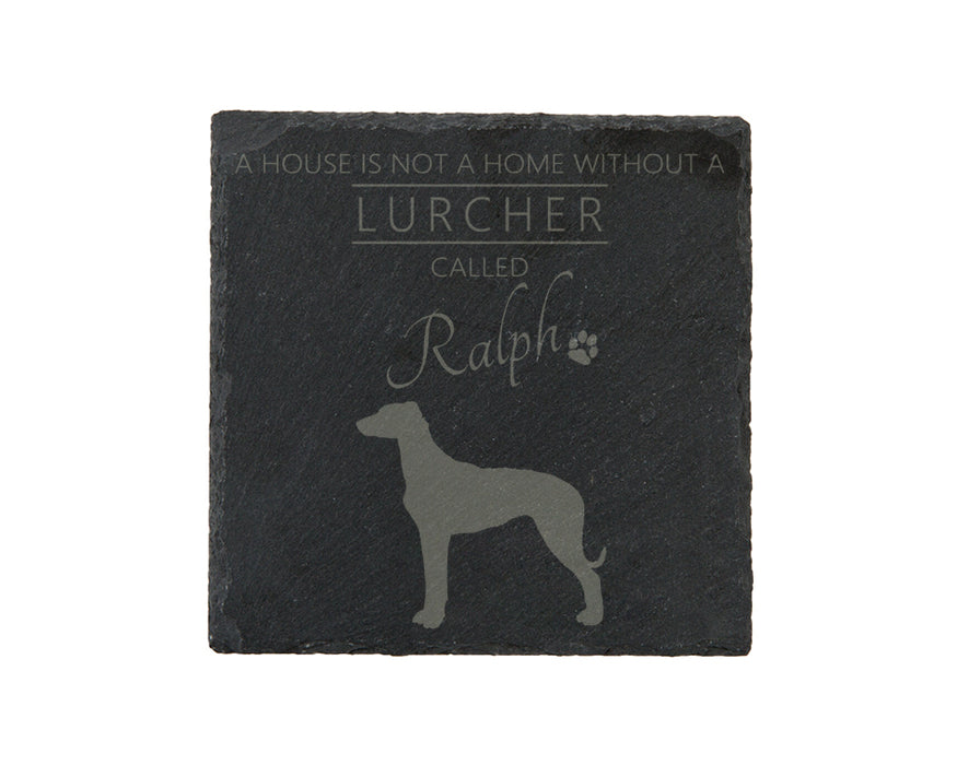 A house is not a home without a dog called ... personalised slate coasters