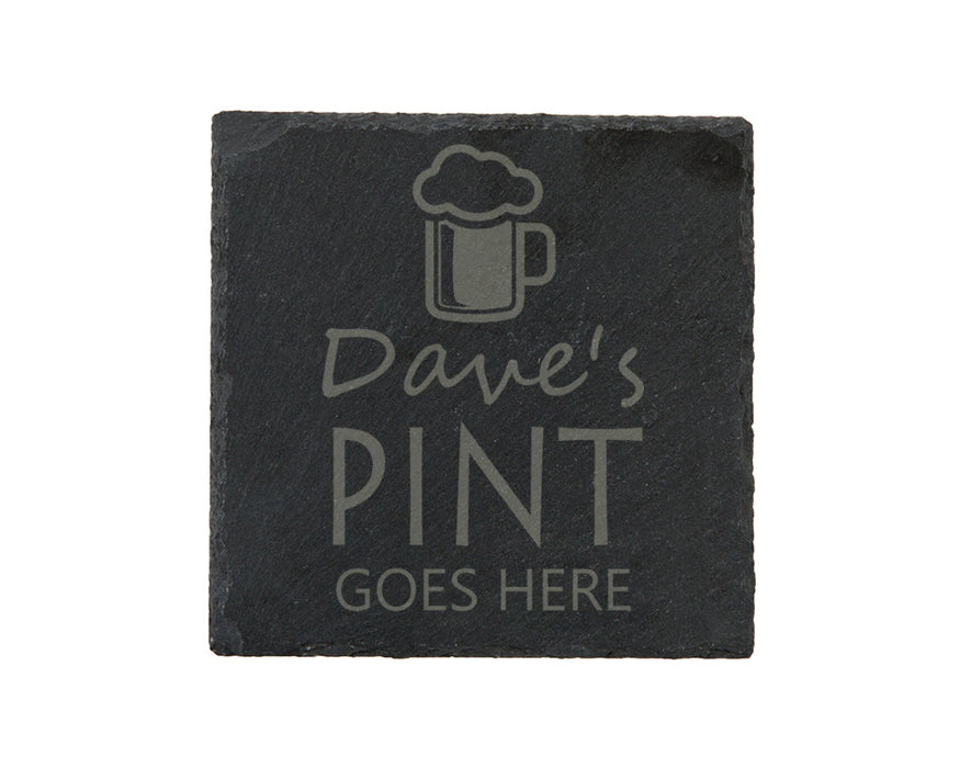 Pint Goes Here Slate Coaster - Perfect Gift For A Pint Lover - Personalised With Name