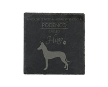 Load image into Gallery viewer, A house is not a home without a dog called ... personalised slate coasters
