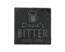 Load image into Gallery viewer, Bitter Goes Here Slate Coaster - Perfect Gift For A Bitter Lover - Personalised With Name
