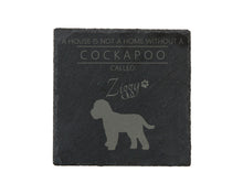 Load image into Gallery viewer, A house is not a home without a dog called ... personalised slate coasters
