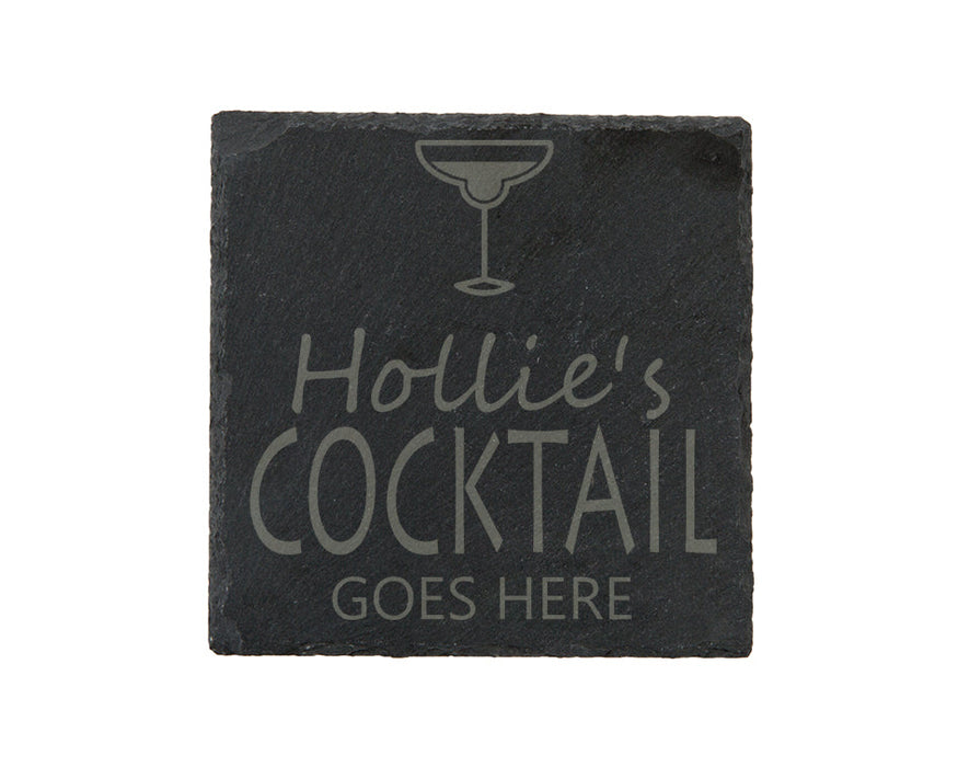 Cocktail Goes Here Slate Coaster - Perfect Gift For A Cocktail Lover - Personalised With Name