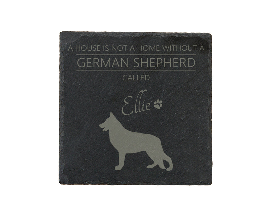 A house is not a home without a dog called ... personalised slate coasters