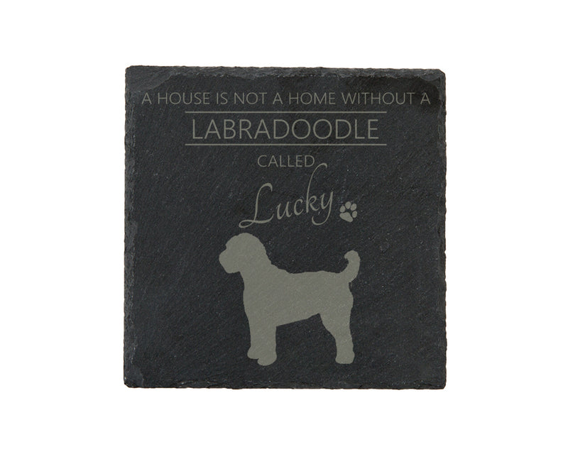 A house is not a home without a dog called ... personalised slate coasters