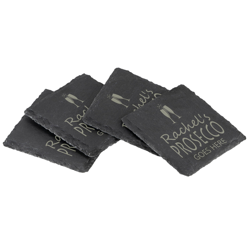 Prosecco Goes Here Slate Coaster - Perfect Gift For A Prosecco Lover - Personalised With Name