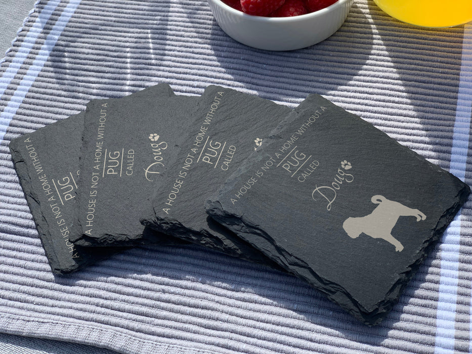 A house is not a home without a dog called ... personalised slate coasters