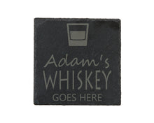 Load image into Gallery viewer, Whiskey Goes Here Slate Coaster - Whiskey Lovers Gift - Personalised
